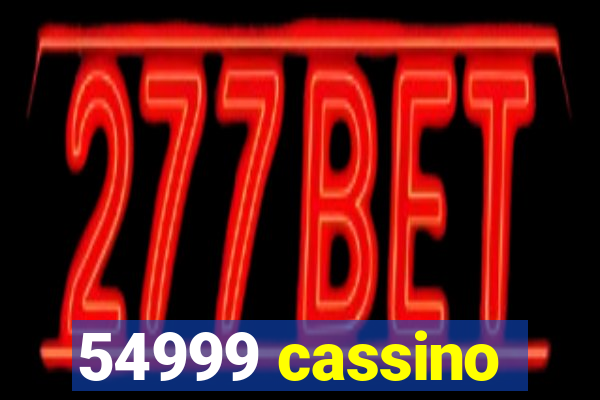 54999 cassino